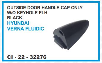 OUTER HANDLE CAP ONLY WITHOUT KEYHOLE FLH (BLACK) HYUNDAI VERNA FLUIDIC