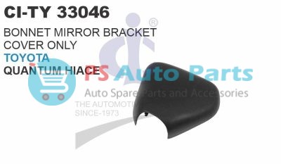 33046.jpeg BONNET MIRROR BRACKET COVER ONLY TOYOTA QUANTUM HIACE