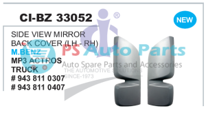 SIDE VIEW MIRROR BACK COVER (LH - RH) MBENZ MP3 ACTROS TRUCK