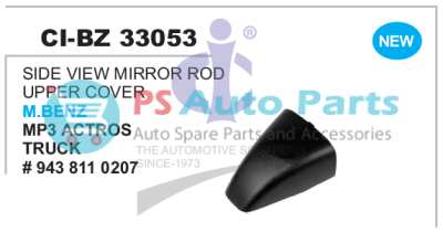 SIDE GLASS MIRROR ROD UPPER COVER MBENZ MP3 ACTROS TRUCK