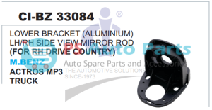 LOWER BRACKET (ALUMINIUM) LH/RH SIDE WIEW MIRROR ROD MBENZ MP3 ACTROS TRUCK (RH DRIVE)