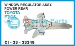 33349.jpeg "WINDOW REGULATOR ASSY POWER REAR TOYOTA , ETIOS, LIVA"