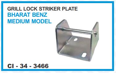 GRILL LOCK STRICKER PLATE BHARAT BENZ (MEDIUM MODEL )