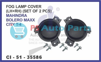 FOG LAMP COVER LH+RH (SET OF 2 PCS) MAHINDRA BOLERO MAXX CITY T-4