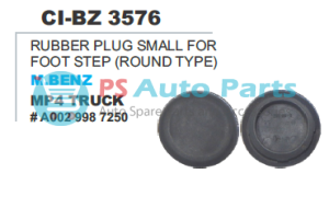 RUBBER PLUG SMALL FOR FOOT STEP(ROUND TYPE) M.BENZ MP4 TRUCK