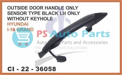 OUTSIDE DOOR HANDLE ONLY SENSOR TYPE (BLACK) LH ONLY WITHOUT KEYHOLE HYUNDAI I-10 GRAND