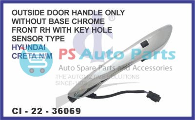 OUTSIDE DOOR HANDLE ONLY WITHOUT BASE ( CHROME ) FRONT RH WITH KEY HOLE SENSOR TYPE HYUNDAI CRETA N/M
