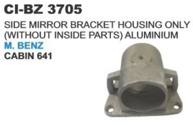 SIDE MIRROR BRACKET HOUSING ONLY (W/O INSIDE PARTS) ALUMINIUM BENZ TRUCK CABIN 641