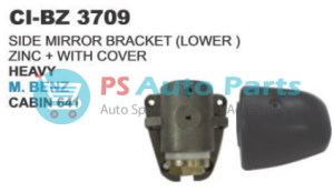 SIDE MIRROR BRACKET (LOWER ZINC+WITH COVER HEAVY BENZ CABIN 641 TRUCK 3043+3061
