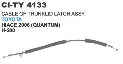 CABLE OF TRUNKLID LATCH ASSY. TOYOTA HIACE 2006 (QUANTUM)