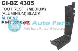 FOOT REST MEDIUM BENZ TRUCK