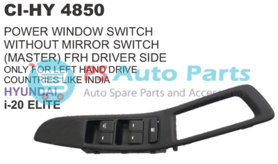 POWER WINDOW SWITCH (MASTER)W/O SIDE VIEW MIRROR SWITCH HUNDAI i 20 ELITE