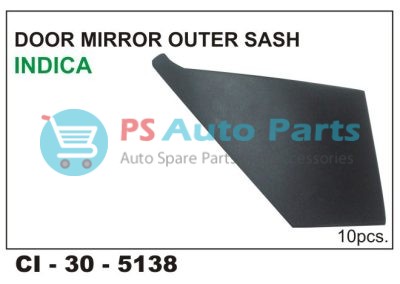 5138.jpg "DOOR MIRRORS OUTER SASH INDICA, L/R (TATAPASSENGER)"