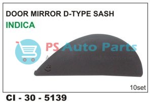 DOOR MIRRORS D-TYPE SASH INDICA (TATAPASSENGER)