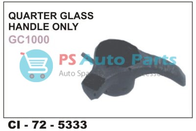QUARTER GLASS HANDLE GC1000 ONLY