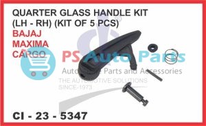 QUARTER GLASS HANDLE KIT (LH ) BAJAJ MAXIMA CARGO (KIT OF 5PCS)