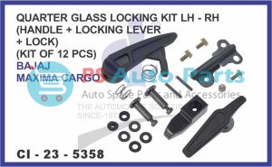 QUARTER GLASS LOCKING KIT LH-RH (HANDLE+LEVER+LOCK) (KIT OF 20 PCS) BAJAJ MAXIMA CARGO