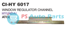 WINDOW REGULATOR CHANNEL HYUNDAI ATOZ