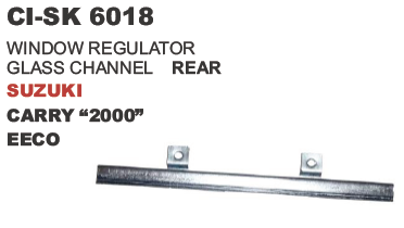 WINDOW REGULATOR GLASS CHANNEL REAR SUZUKI CARRY