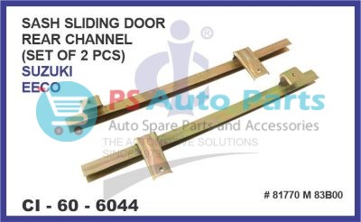 SASH SILDING DOOR REAR CHANNEL EECO (SET OF 2 PSC)