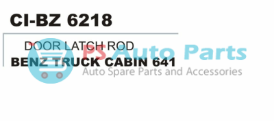 DOOR LATCH ROD BENZ TRUCK CABIN 641