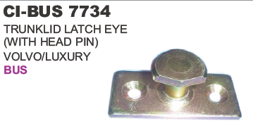 TRUNKLID LATCH EYE (WITH HEAD PIN ) VOLVO /LUXURY BUS