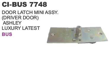 DOOR LATCH MINI ASSY. (DRIVER DOOR ) ASHLEY LUXURY LATEST BUS