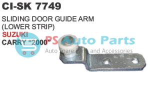 SLIDING DOOR GUIDE ARM (LOWER STRIP) SUZUKI CARRY