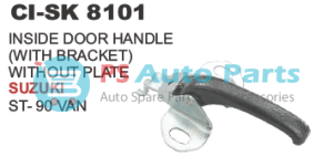 INSIDE DOOR HANDLE (WITH BRACKET) WITHOUT PLATE SUZUKI ST 90 VAN