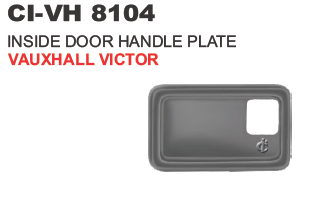 INSIDE DOOR HANDLE PLATE VAUXHALL VICTOR