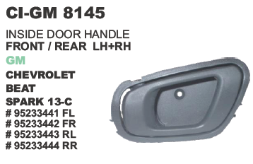 INSIDE DOOR HANDLE FRONT / REAR LH+RH GM CHEVROLET BEAT