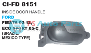 INSIDE DOOR HANDLE FORD FIEST ECO SPORT 05 C