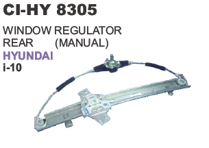 WINDOW REGULATOR REAR (MANUAL) HYUNDAI I 10