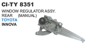 WINDOW REGULATOR ASSY. REAR (MANUAL) TOYOTA INNOVA