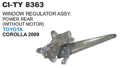 WINDOW REGULATOR ASSY. POWER REAR (WITH OUT MOTOR) TOYOTA COROLLA