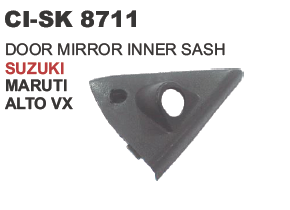 DOOR MIRROR INNER SASH SUZUKI MARUTI ALTO VX