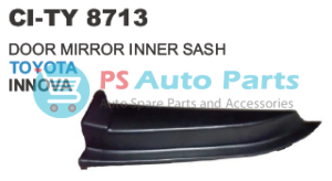 DOOR MIRROR INNER SASH TOYOTA INNOVA