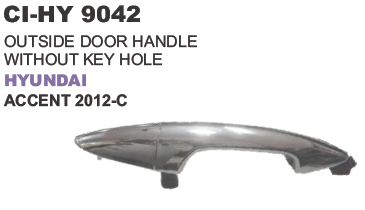 OUTSIDE DOOR HANDLE WITHOUT KEY HOLE HYUNDAI ACCENT 2012 C