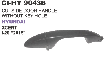 "OUTSIDE DOOR HANDLE WITHOUT KEY HOLE HYUNDAI XCENT , i 20 ""2015"""