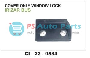 COVER ONLY WINDOW LOCK IRIZAR BUS